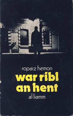 War ribl an hent (pemzek kontadenn)