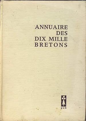 Bretagne mon pays annuaire des dix mille Bretons