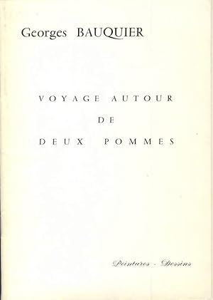 Georges Bauquier. Voyage autour de deux pommes