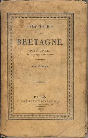Histoire de Bretagne. Tome troisième