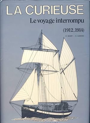 La Curieuse. Le voyage interrompu (1912-1914)