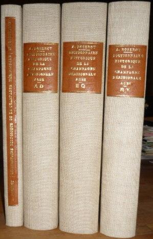 Dictionnaire historique de la Champagne méridionale (Aube) des origines à 1790 en 3 volumes et l'...