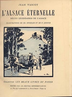 L'Alsace éternelle. Récits légendaires de l'Alsace