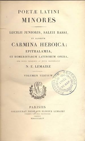Poetae latini minores. Lucilii Junioris, Saleii Bassi et aliorum Carmina heroica ; epithalamia, e...