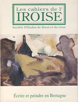 Les Cahiers de l'Iroise, n°162, avril 1994. Ecrire et peindre en Bretagne