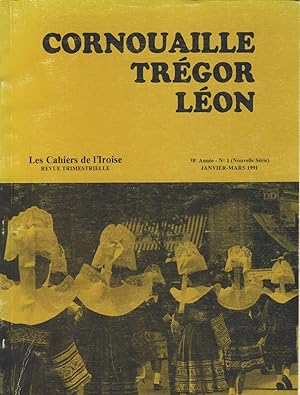 Les Cahiers de l'Iroise, n°1 (Nouvelle série), janvier-mars 1991. Cornouaille, Trégor, Léon