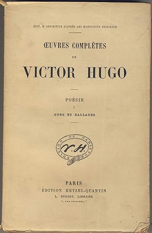 Oeuvres complètes de Victor Hugo. Poésie I : Odes et ballades