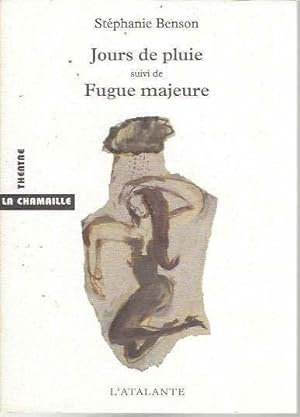 Jours de pluie suivi de Fugue majeure