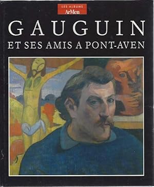 Gauguin et ses amis à Pont-Aven