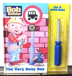 Fix it With Bob: The Very Busy Day (Bob the Builder)