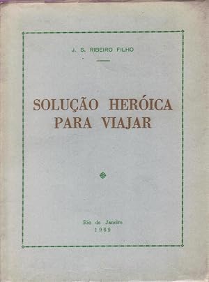 Solução heróica para viajar