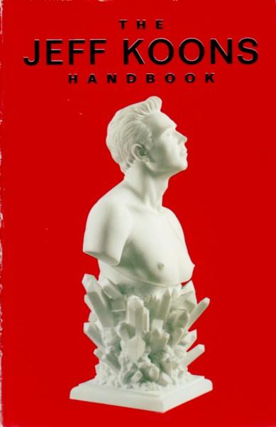 Jeff Koons - The Handbook