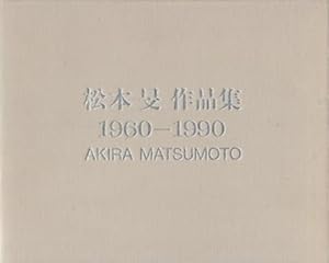 AKIRA MATSUMOTO: 1960-1990 - LIMITED SIGNED SLIPCASED EDITION WITH A SIGNED SILKSCREEN PRINT