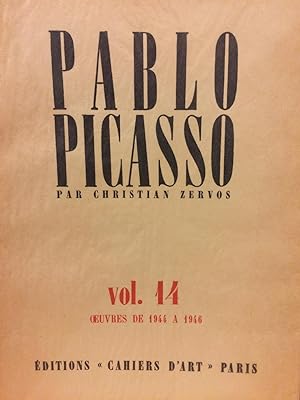 PABLO PICASSO PAR CHRISTIAN ZERVOS VOL. 14 (XIV): OEUVRES DE 1944 A 1946