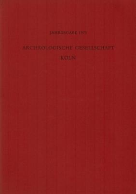 Kölner Jahrbuch für Vorgeschichte und Frühgeschichte, Bd.14, 1977: 1974 (Kölner Jahrbuch für Vor- und Frühgeschichte)