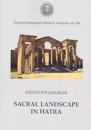 Sacral Landscape in Hatra