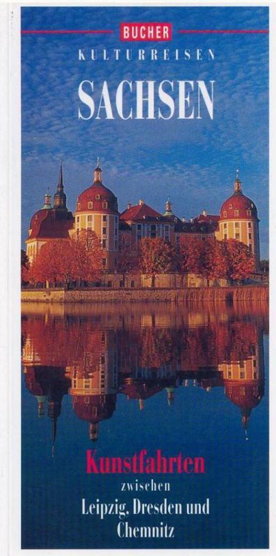 Ausflugsziele In Sachsen Ausflugstipps Zwischen Leipzig Und