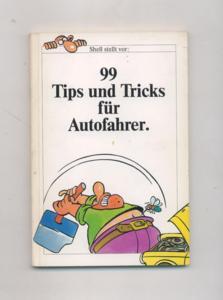 99 Tips und Tricks für Autofahrer.