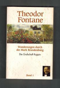Wanderungen durch die Mark Brandenburg, Band 1; hrsg. v. Johannes Flotow. Die Grafschaft Ruppin
