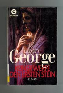 Keiner werfe den ersten Stein : Roman - Goldmann ; 42203.