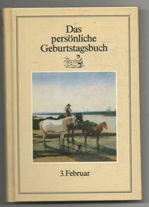 Das persönliche Geburtstagsbuch 3. Februar.