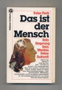 Das ist der Mensch : sein Ursprung, sein Werden, seine Zukunft - Goldmann ; 11362 : Goldmann-Sach...