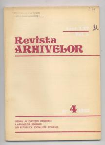 Revista Arhivelor : Organ al Directiei Generale a Arhivelor Statului din Republica Socialista Rom...