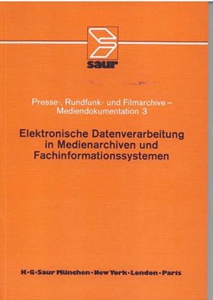 Elektronische Datenverarbeitung in Medienarchiven und Fachinformationssystemen : Protokoll der 38...