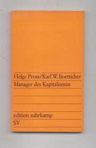 Manager des Kapitalismus : Untersuchung über leitende Angestellte in Grossunternehmen. edition su...