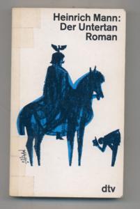 Der Untertan : Roman.