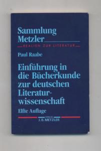 Einführung in die Bücherkunde zur deutschen Literaturwissenschaft : mit 14 Tabellen im Anhang - S...