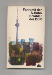 Fahrt mit der S-Bahn : Erzähler d. DDR - dtv ; 778.