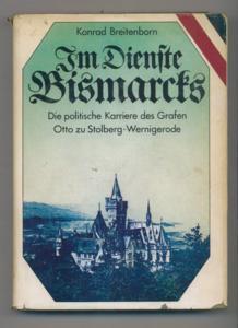 Im Dienste Bismarcks : die politische Karriere des Grafen Otto zu Stolberg-Wernigerode.