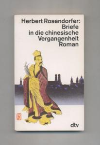 Briefe in die chinesische Vergangenheit : Roman - dtv ; 10541.