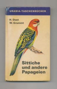 Sittiche und andere Papageien - Urania-Taschenbücher.