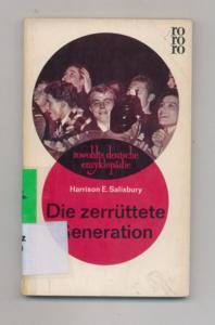 Die zerrüttete Generation - rowohlts deutsche enzyklopädie ; 159.