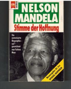Nelson Mandela: Stimme der Hoffnung; die autorisierte Biographie.