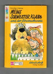 Meine Schwester Klara und der Löwenschwanz - Schreibschrift.