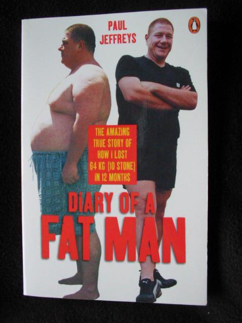 Diary of a Fat Man - Jeffreys, Paul