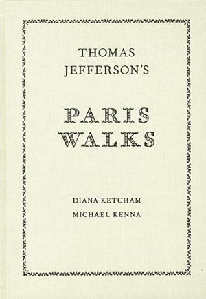 Thomas Jefferson?s Paris Walks