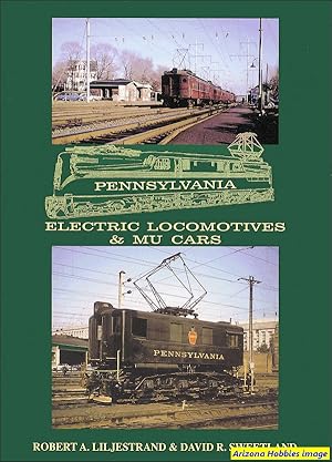 Pennsylvania Railroad Electric Locomotives and MU Cars
