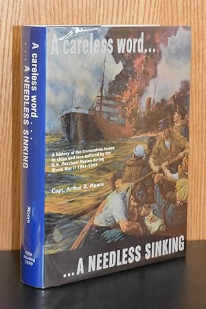 A Careless Word Needless Sinking First Edition Abebooks