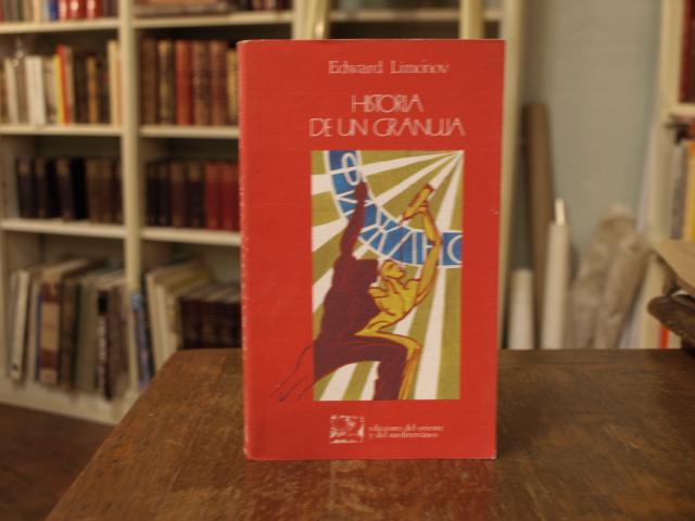 Historia de un granuja - Edward Limónov