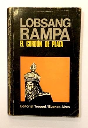 El cordon de plata lobsang rampa pdf gratis El cordon de plata lobsang rampa pdf gratis