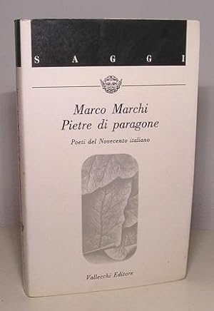 PIETRE DI PARAGONE - POETI DEL NOVECENTO ITALIANO