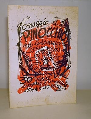 OMAGGIO A PINOCCHIO NEL CENTENARIO (1881-83 1981-83) 30 SCENE ESEGUITE E COMMENTATE DA VINICIO BE...