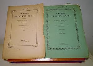 VITA E MEMORIE DI FELICE ORSINI PRECEDUTE DALLA STORIA DELL'ATTENTATO DEL 14 GENNAIO 1858 E SEGUI...
