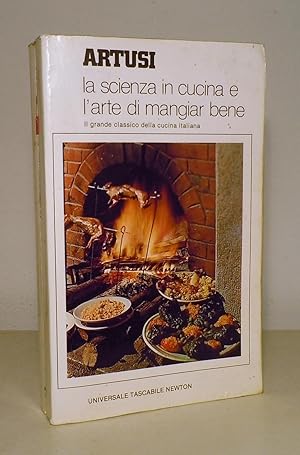 LA SCIENZA IN CUCINA E L'ARTE DI MANGIAR BENE