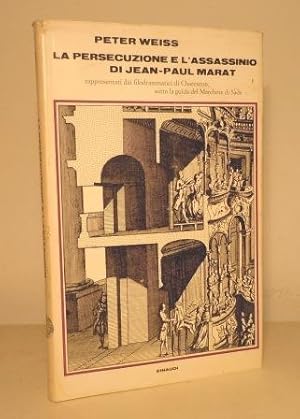 LA PERSECUZIONE E L'ASSASSINIO DI JEAN-PAUL MARAT RAPPRESENTATI DAI FILODRAMMATICI DI CHARETON, S...