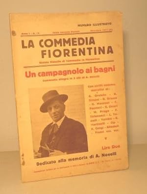LA COMMEDIA FIORENTINA - RIVISTA MENSILE DI COMMEDIE IN FIORENTINO - UN CAMPAGNOLO AI BAGNI. COMM...